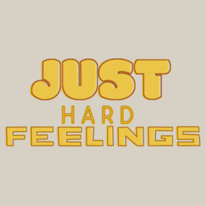 Just Hard Feelings - Yellow Kids Hoodee Design